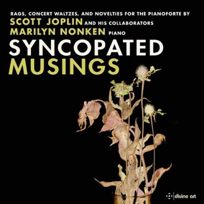 Scott Joplin & Marilyn Nonken - Syncopated Musings