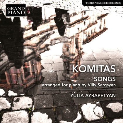 Komitas Vardapet (1869-1935) & Yulia Ayrapetyan - Komitas Songs Arranged For Piano By Villy Sargsyan