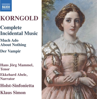 Erich Wolfgang Korngold (1897-1957), Klaus Simon, Ekkehard Abele, Hans Jörg Mammel & Holst-Sinfonietta - Complete Incidental Music