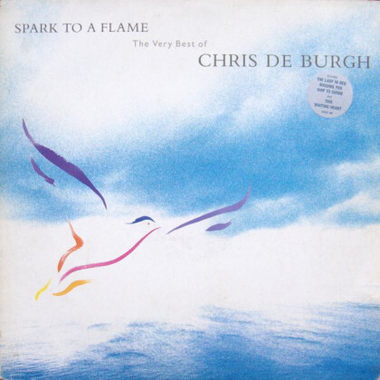 Chris De Burgh - Spark To A Flame (The Very Best Of Chris de Burgh) (LP)