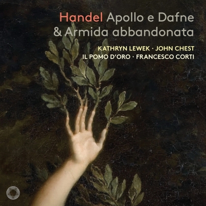 Georg Friedrich Händel (1685-1759), Francesco Corti, Kathryn Lewek & Il Pomo d'Oro - Apollo E Dafne & Armida Abbandonata