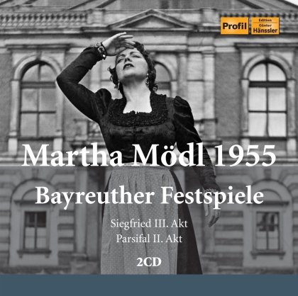 Richard Wagner (1813-1883) & Martha Mödl - Martha Modl 1955 - Bayreuthe Festspiele Siegfried III. Akt, Parsifal II. Akt (2 CDs)