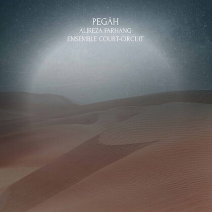 Ensemble Court-Circuit & Alireza Farhang - Pegah