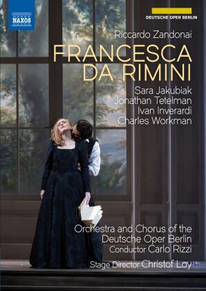 Chorus and Orchestra of the Deutsche Oper Berlin - Francesca Da Rimini - Riccardo Zandonai