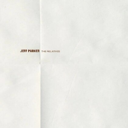 Jeff Parker - Relatives (2022 Reissue, Thrill Jockey, Transparent Vinyl, LP)