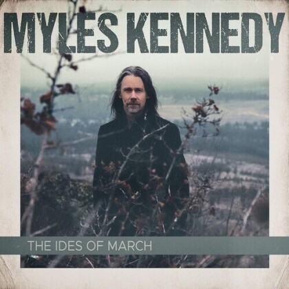 Myles Kennedy (Alter Bridge/Slash) - Ides Of March (2022 Reissue, 2 LP)