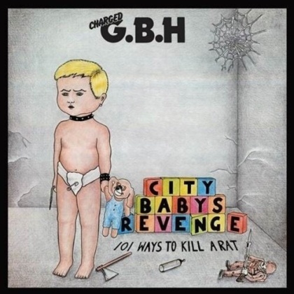 G.B.H. - City Babys Revenge (2022 Reissue, LP)