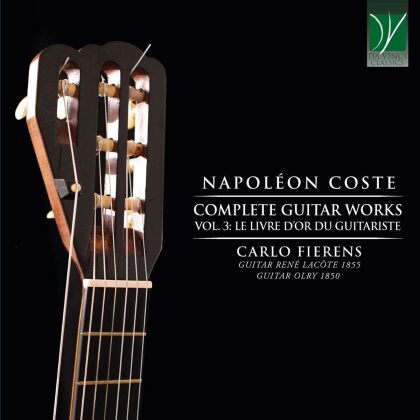 Napoléon Coste (1805-1883) & Carlo Fierens - Complete Guitar Works, Vol. 3