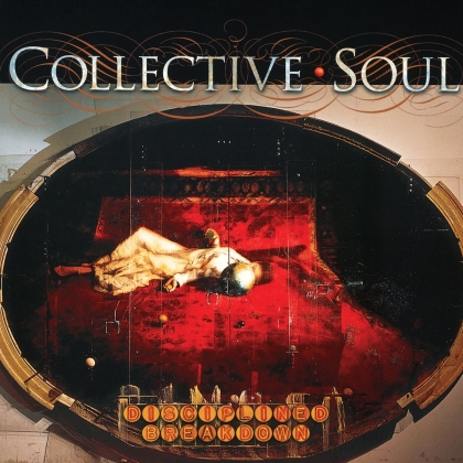 Collective Soul - Disciplined Breakdown (2022 Reissue, Concord Records)