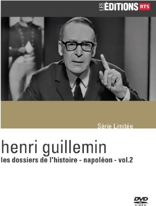 Henri Guillemin - Les dossiers de l'histoire - Napoléon - Vol. 2 (Les Éditions RTS)