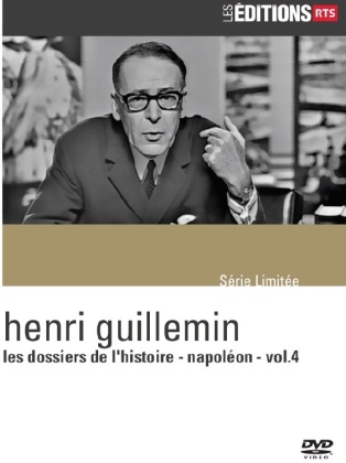Henri Guillemin - Les dossiers de l'histoire - Napoléon - Vol. 4 (Les Éditions RTS)