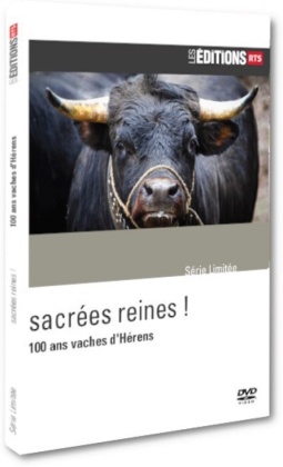 Sacrées reines ! - 100 ans vaches d'Hérens (Les Éditions RTS)