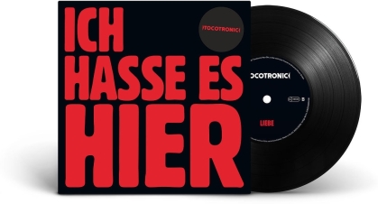 Tocotronic - Ich Hasse Es Hier / Liebe (7" Single)