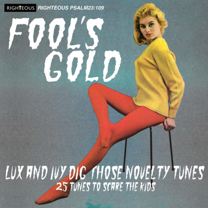 Fool's Gold: Lux And Ivy Dig Those Novelty Tunes