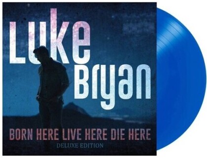 Luke Bryan - Born Here Live Here Die Here (Deluxe Edition, Limited Edition, Blue Vinyl, 2 LPs)