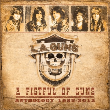 L.A. Guns - A Fistful Of Guns - Anthology 1985-2012 (2022 Reissue, Deadline Music, 2 CDs)