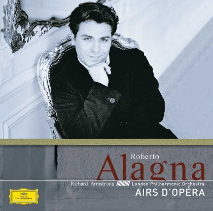 Richard Armstrong, Roberto Alagna & London Philamonic Orchestra - Opera Arias