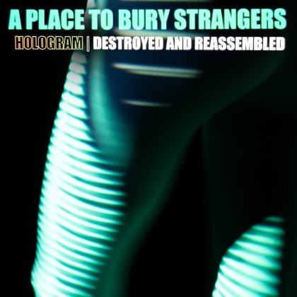 A Place To Bury Strangers - Hologram (Remix Album, White Vinyl, LP)