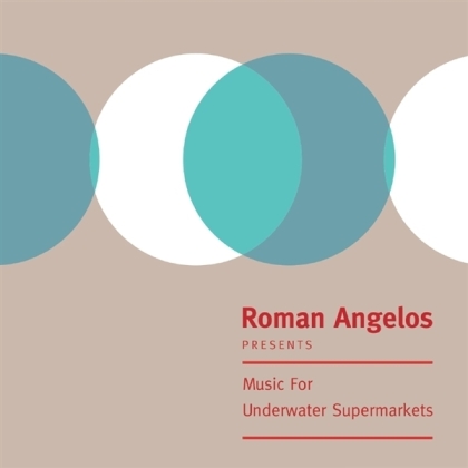 Roman Angelos - Music For Underwater Supermarkets (LP)
