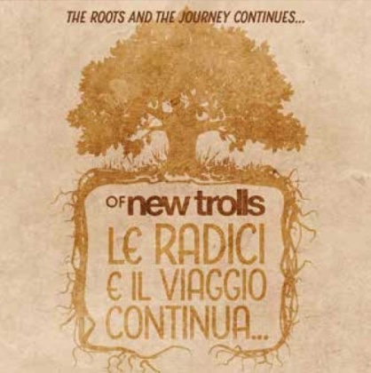 Of New Trolls - Le Radici E Il Viaggio Continua