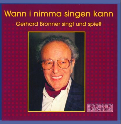 Gerhard Bronner - Wann i nimma singen kann