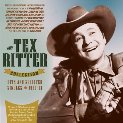 Tex Ritter - Tex Ritter Collection: Hits And Selected Singles (3 CDs)