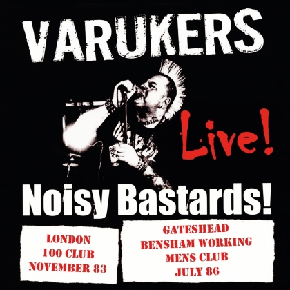 The Varukers - Noisy Bastards