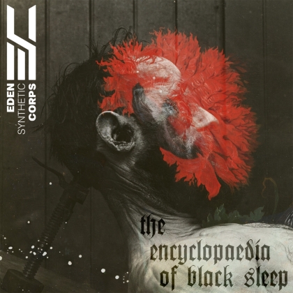 Eden Synthetic Corps - The Encyclopaedia Of Black Sleep