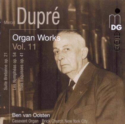 Marcel Dupré (1886-1971) & Ben Van Oosten - Organ Works - Vol.11 - Casavant Orgel Brick Presbyterian Church