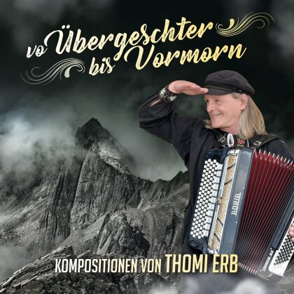 Erb Thomi - vo Übergeschter bis Vormorn