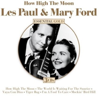 Les Paul & Mary Ford - How High The Moon: Essential Collection (3 CDs)