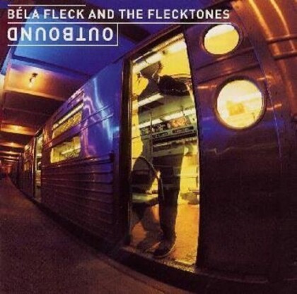 Bela Fleck & The Flecktones - Outbound (Japan Edition, Bonustrack)