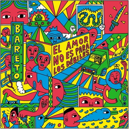 Bareto - El Amor No Es Para Los Debiles (LP + Digital Copy)