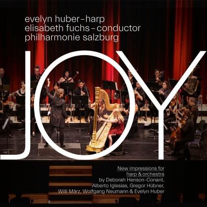 Elisabeth Fuchs, Evelyn Huber & Philharmonie Salzburg - JOY