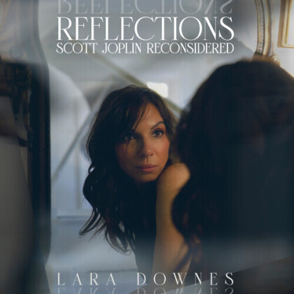 Scott Joplin & Lara Downes - Reflections: Scott Joplin Reconsidered