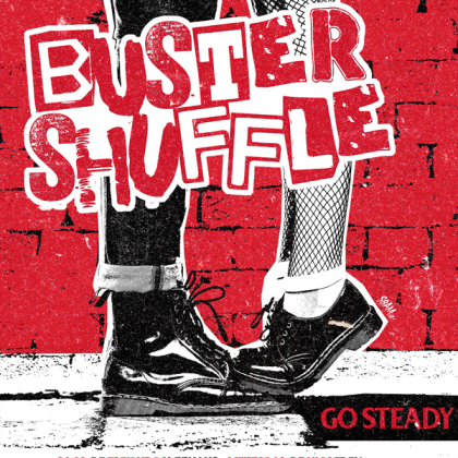 Buster Shuffle - Go Steady (Indies Only, Red Vinyl, LP)