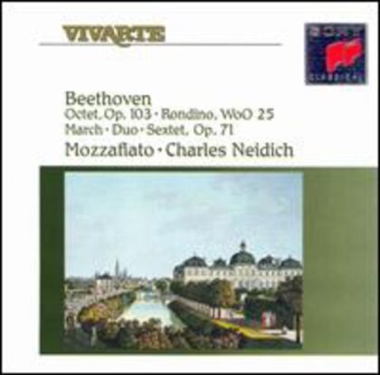 Mozzafiato, Charles Neidich & Ludwig van Beethoven (1770-1827) - Octet op. 103, Rondino, March - Duo - Sextet op. 71