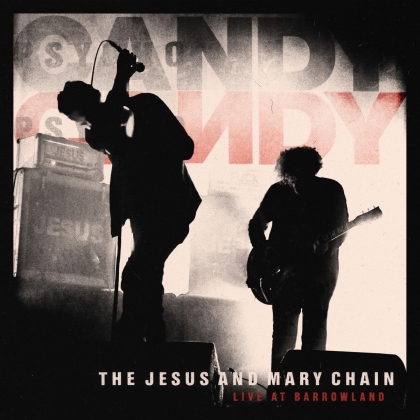 The Jesus & Mary Chain - Live At Barrowlands (2022 Reissue, Cooking Vinyl)