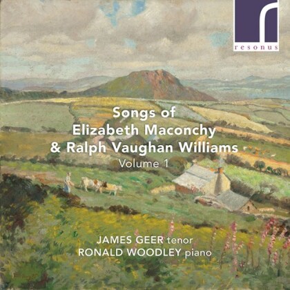 Elizabeth Maconchy (1907-1994), Ralph Vaughan Williams (1872-1958), James Geer & Ronald Woodley - Maconchy & Vaughan Williams Songs V