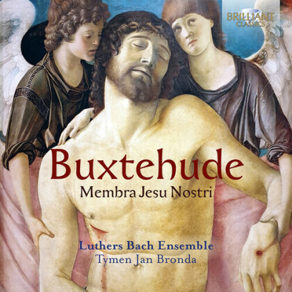 Luthers Bach Ensemble & Dietrich Buxtehude (1637-1707) - Membra Jesu Nostri