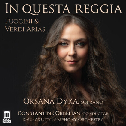 Giacomo Puccini (1858-1924), Constantine Orbelian, Oksana Dyka & Kaunas City Symphony Orchestra - In Questa Reggia