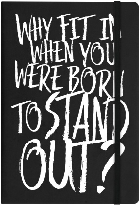 Why Fit In When You Were Born to Stand Out? - A5 Hard Cover Notebook