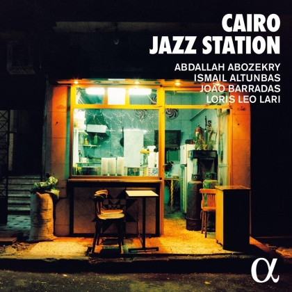 Abdallah Abozekry, Ismail Altunbas, Joao Barradas & Loris Leo Lari - Cairo Jazz Station