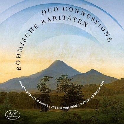 Duo Connessione, Johann Baptist Vanhal (1739-1813), Joseph Wolfram & Wenzel Heinrich Veit (1806-1864) - Böhmische Raritaten