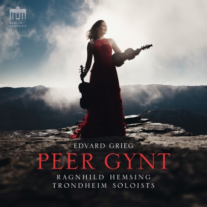 Trondheim Soloists, Edvard Grieg (1843-1907) & Ragnhild Hemsing - Peer Gynt
