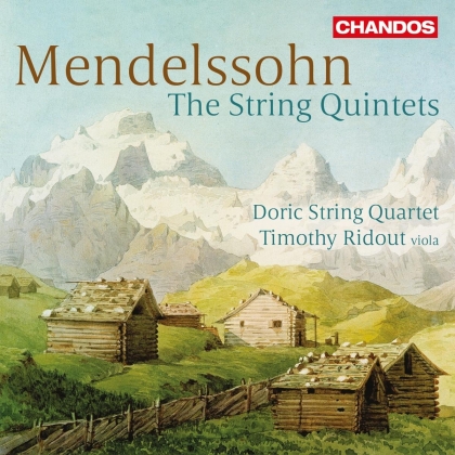 Felix Mendelssohn-Bartholdy (1809-1847), Timothy Ridout & Doric String Quartet - The String Quintets
