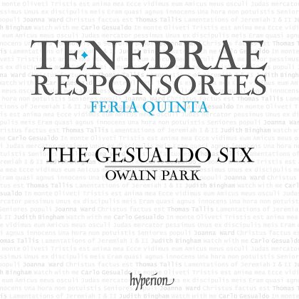 Gesualdo Six & Owain Park (*1993) - Tenebrae Responsories For Maundy Thursday