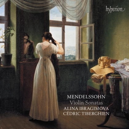 Felix Mendelssohn-Bartholdy (1809-1847), Alina Ibragimova & Cédric Tiberghien - Violin Sonatas