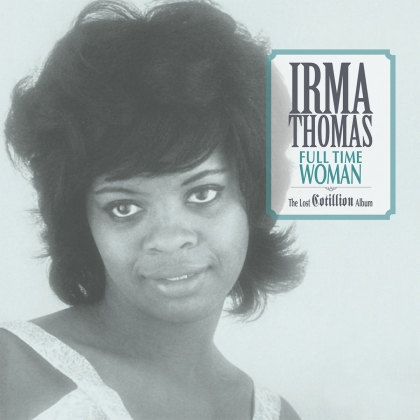 Irma Thomas - Full Time Woman: The Lost Cotillion Album (LP)