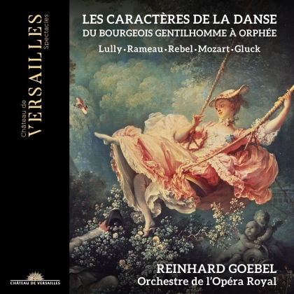 Orchestre de l'Opera Royal, Christoph Willibald Gluck (1714-1787), Jean-Baptiste Lully (1632-1687), Jean-Philippe Rameau (1683-1764), … - Les Caracteres De La Danse